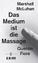 Das Medium ist die Massage - Ein Inventar medialer Effekte - McLuhan, Herbert Marshall; Fiore, Quentin