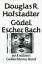 Gödel, Escher, Bach - Hofstadter, Douglas R