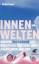 3 Bücher: 1. INNEN-WELTEN - WARUM TAGTRÄUME UNS KREATIVER, MUTIGER UND GELASSENER MACHEN (OVP) 2. Wer nicht an Wunder glaubt, ist kein Realist - Über die Kraft der Intuition 3. Fingerzeige des Schicksals (OVP) - Heiko Ernst, Gisela Preuschoff u.a., Robert Moss