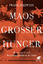 Maos Großer Hunger - Massenmord und Menschenexperiment in China - Dikötter, Frank