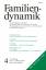 Familiendynamik. Interdisziplinäre Zeitschrift für systemorientierte Praxis und Forschung. 29. Jahrgang - Heft 4/Oktober - Retzer/Clement/Fischer (Hg.)