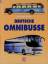 Deutsche Omnibusse seit 1895 [Gebundene Ausgabe] Wolfgang H. Gebhardt (Autor) - Wolfgang H. Gebhardt (Autor)