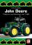 John Deere - Traktoren aus Mannheim seit 1960 - Schneider, Peter