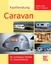 Kaufberatung Caravan: Die wichtigsten Modelle für Gebrauchtkäufer - Bues, Claus-Detlev