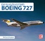 Boeing 727. Die Flugzeugstars. - Wolfgang Borgmann