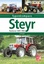 Steyr - Traktoren 1947-1993 - Kaack, Ulf
