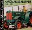 HANOMAG Schlepper 1912 - 1971 * R 40 * R 25 * Schrader Motor Chronik - Görg, Hort D