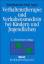 Verhaltenstherapie und Verhaltensmedizin bei Kindern und Jugendlichen - Steinhausen, Hans-Christoph; Aster, Michael von