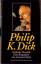 Philip K. Dick: Göttliche Überfälle. Aus dem Amerikanischen und mit einer Bibliographie versehen von Michael Nagula. - Sutin, Lawrence