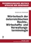 Wörterbuch der österreichischen Rechts-, Wirtschafts- und Verwaltungsterminologie - Markhardt, Heidemarie