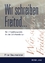 Wir schreiben Freitod... - Schriftstellersuizide in vier Jahrhunderten - Baumeister, Pilar
