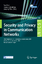 Security and Privacy in Communication Networks 5th International ICST Conference, SecureComm 2009, Athens, Greece, September 14-18, 2009, Revised Selected Papers - Chen, Yan, Tassos D. Dimitriou  und Jianying Zhou