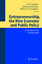 Entrepreneurship, the New Economy and Public Policy - Herausgegeben:Lanzillotti, Robert F.; Dinopoulos, Elias; Cantner, Uwe