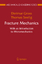 Fracture Mechanics | With an Introduction to Micromechanics | Thomas Seelig (u. a.) | Taschenbuch | Mechanical Engineering Series | Paperback | Englisch | 2010 | Springer Berlin | EAN 9783642063169 - Seelig, Thomas