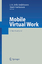 Mobile Virtual Work - Herausgegeben:Andriessen, J. H. Erik; Vartiainen, Matti