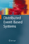 Distributed Event-Based Systems - Gero Muehl Ludger Fiege Peter Pietzuch
