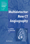Multidetector-Row CT Angiography - Passariello, Roberto Baert, Albert L.