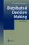 Distributed Decision Making - Christoph Schneeweiss