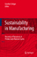 Sustainability in Manufacturing - Seliger, Guenther
