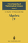 Algebra IV - Kostrikin, A. I. Shafarevich, I. R. Ol shanskij, A.Yu. Shmel kin, A. L. Zalesskij, A. E.