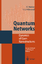 Quantum Networks - Volker A. Weberruß