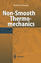 Non-Smooth Thermomechanics - Fremond, Michel