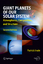 Giant Planets of Our Solar System: Atmospheres, Composition, and Structure (Springer Praxis Books) - Patrick Irwin