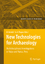 New Technologies for Archaeology - Herausgegeben:Reindel, Markus; Wagner, Günther A.