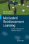 Motivated Reinforcement Learning - Kathryn E. Merrick Mary Lou Maher