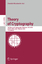 Theory of Cryptography 7th Theory of Cryptography Conference, TCC 2010, Zurich, Switzerland, February 9-11, 2010, Proceedings - Micciancio, Daniele