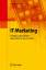 IT-Marketing: Produkte anders denken - denn nichts ist, wie es scheint (German Edition) - Gerth, Norbert