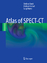 Atlas of SPECT-CT - Stefano Fanti Mohsen Farsad Luigi Mansi