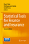 Statistical Tools for Finance and Insurance - Cizek, Pavel Haerdle, Wolfgang Karl Weron, Rafal