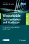 Wireless Mobile Communication and Healthcare - Herausgegeben:Lin, James C.; Nikita, Konstantina S.