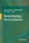 Reconstituting the Constitution - Herausgegeben:Morris, Caroline; Boston, Jonathan; Butler, Petra
