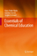 Essentials of Chemical Education - Barke, Hans-Dieter;Harsch, Günther;Schmid, Siegbert