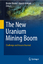 The New Uranium Mining Boom / Challenge and lessons learned / Broder Merkel (u. a.) / Buch / Springer Geology / Book / Englisch / 2011 / Springer Berlin / EAN 9783642221217 - Merkel, Broder
