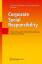 Corporate Social Responsibility: Verantwortungsvolle Unternehmensführung in Theorie und Praxis (German Edition) - Andreas Schneider (Herausgeber), René Schmidpeter (Herausgeber)