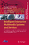 Intelligent Interactive Multimedia Systems and Services - Herausgegeben:Tsihrintzis, George A; Virvou, Maria; Jain, Lakhmi C; Howlett, Robert J