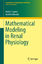 Mathematical Modeling in Renal Physiology - Edwards, Aurelie;Layton, Anita T.
