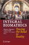 Integral Biomathics Tracing the Road to Reality - Simeonov, Plamen L., Leslie S. Smith  und Andree C. Ehresmann