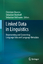 Linked Data in Linguistics - Herausgegeben:Chiarcos, Christian; Nordhoff, Sebastian; Hellmann, Sebastian