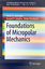 Foundations of Micropolar Mechanics - Victor A. Eremeyev Leonid P. Lebedev Holm Altenbach