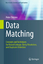 Data Matching | Concepts and Techniques for Record Linkage, Entity Resolution, and Duplicate Detection | Peter Christen | Buch | Data-Centric Systems and Applications | HC runder Rücken kaschiert | xx - Christen, Peter