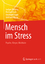 Mensch im Stress / Psyche, Körper, Moleküle / Ludger Rensing (u. a.) / Taschenbuch / Paperback / IX / Deutsch / 2013 / Springer-Verlag GmbH / EAN 9783642357077 - Rensing, Ludger