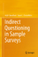 Indirect Questioning in Sample Surveys / Arijit Chaudhuri (u. a.) / Buch / Book / Englisch / 2013 - Chaudhuri, Arijit