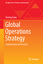 Global Operations Strategy / Fundamentals and Practice / Yeming Gong / Buch / Springer Texts in Business and Economics / HC runder Rücken kaschiert / XVI / Englisch / 2013 / Springer-Verlag GmbH - Gong, Yeming