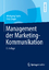 Management der Marketing-Kommunikation / Fritz Unger (u. a.) / Taschenbuch / Paperback / xvii / Deutsch / 2014 / Springer-Verlag GmbH / EAN 9783642398100 - Unger, Fritz