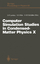 Computer Simulation Studies in Condensed-Matter Physics X - Ed. by Landau, David P.; Mon, Kin-Keung; Schüttler, Heinz-Bernd