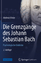 Die Grenzgänge des Johann Sebastian Bach - Psychologische Einblicke - Kruse, Andreas